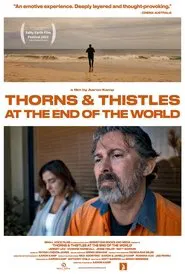 Poster do filme Thorns & Thistles at the End of the World