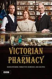 Victorian Pharmacy tv show poster