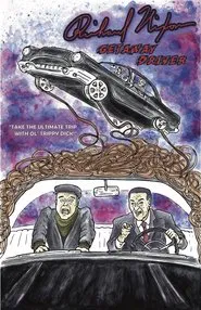 Richard Nixon: Getaway Driver movie poster