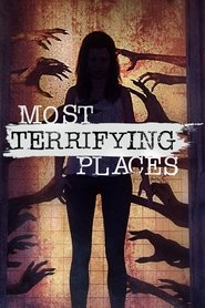 Most Terrifying Places tv show poster