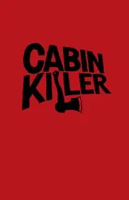 Cabin Killer movie poster