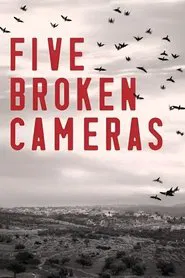 Poster do filme 5 Câmeras Quebradas