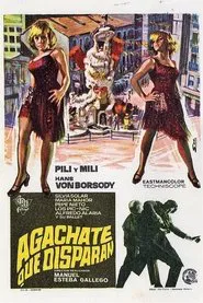 Poster do filme Agáchate, que disparan