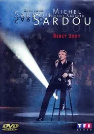Michel Sardou - Bercy 2001 movie poster
