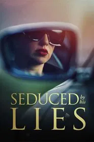 Seduced by His Lies movie poster