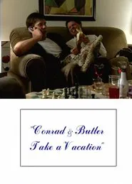 Conrad and Butler Take a Vacation movie poster