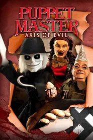 Puppet Master: Axis of Evil movie poster