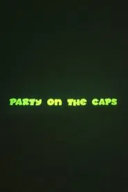 Poster do filme Party on the CAPS