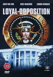 Loyal Opposition movie poster