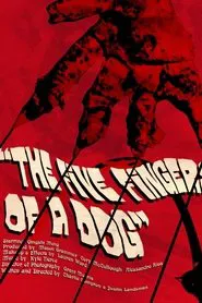 The Five Fingers of a Dog movie poster
