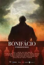 Bonifácio - O Fundador do Brasil movie poster