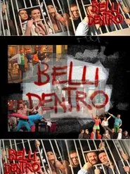 Belli dentro tv show poster