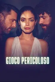 Gioco pericoloso movie poster