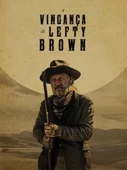 Poster do filme A Vingança de Lefty Brown