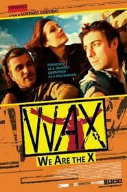 Wax - We Are The X movie poster