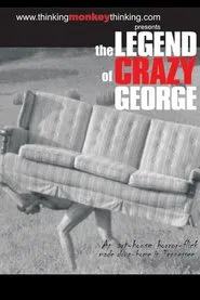 The Legend of Crazy George movie poster