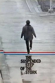 The Suspended Step of the Stork movie poster