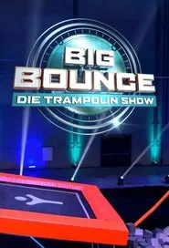 Big Bounce – Die Trampolin Show tv show poster