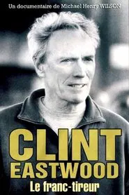 Poster do filme Clint Eastwood, le franc-tireur