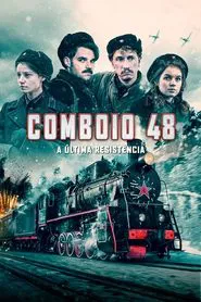 Poster do filme Comboio 48: A Última Resistência