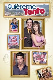 Quiéreme Tonto tv show poster