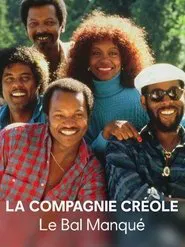 La Compagnie créole, le bal manqué movie poster