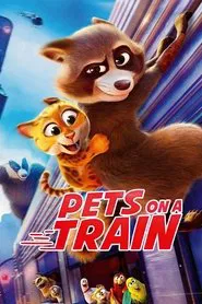 Pets on a Train movie poster