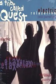 A Tribe Called Quest: Electric Relaxation movie poster