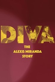 Diva: The Alexis Miranda Story movie poster