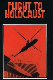 Flight to Holocaust movie poster