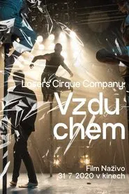 Losers Cirque Company: Vzduchem movie poster