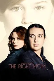 The Right Mom movie poster
