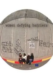 Women Defying Barriers movie poster
