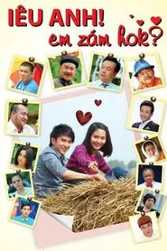 Yêu Anh Em Dám Không movie poster