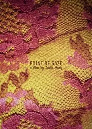 Point de Gaze movie poster