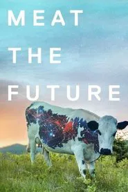 Meat the Future movie poster