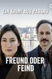 Freund oder Feind - Ein Krimi aus Passau movie poster