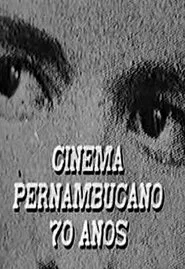 Cinema Pernambucano - 70 anos movie poster