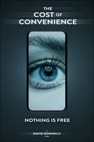 Poster do filme The Cost Of Convenience
