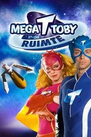 Mega Toby in de Ruimte movie poster
