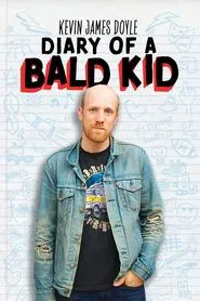 Poster do filme Kevin James Doyle: Diary of a Bald Kid