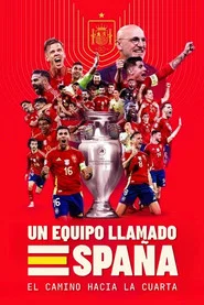 A Team Called SPAIN: The Road to the Fourth Win tv show poster