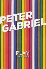 Peter Gabriel: Play (The Videos) movie poster