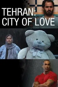 Tehran: City of Love movie poster