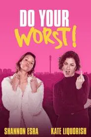 Poster do filme Do Your Worst