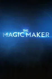 The Magic Maker movie poster