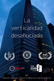 Poster do filme La verticalidad desahuciada