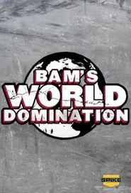 Bam's World Domination movie poster