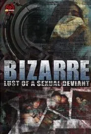 Bizarre Lust of a Sexual Deviant movie poster