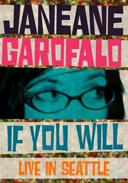 Janeane Garofalo: If You Will movie poster
